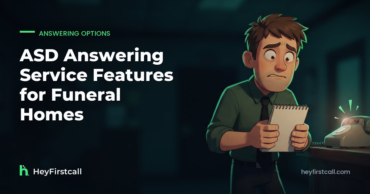 ASD Answering Service Features for Funeral Homes
