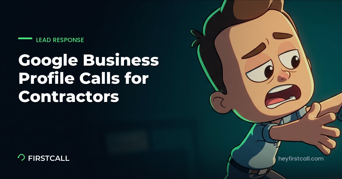 Google Business Profile Calls for Contractors